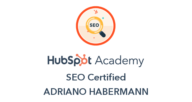 Certificado SEO HubSpot Academy - Adriano Habermann consultor SEO certificado