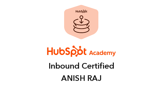 HubSpot Academy Inbound Certified badge earned by Anish Raj